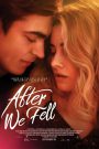 After We Fell (2021) อาฟเตอร์ วี เฟลล์