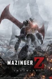 Mazinger Z Infinity มาชินก้า แซด อินฟินิตี้ สงครามหุ่นเหล็กพิฆาต