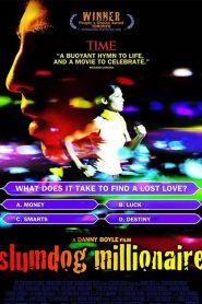 Slumdog Millionaire (2008)  คำตอบสุดท้าย…อยู่ที่หัวใจ