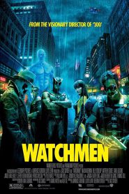 Watchmen (2009) ศึกซูเปอร์ฮีโร่พันธุ์มหากาฬ