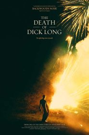 The Death of Dick Long (2019)