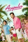 Acapulco Season 3 (2024) Apple TV+ บรรยายไทย