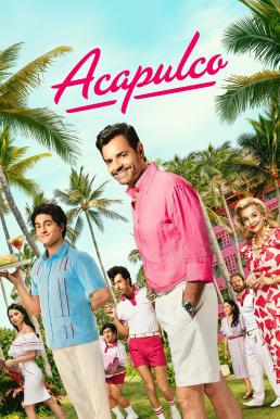 Acapulco Season 3 (2024) Apple TV+ บรรยายไทย-EP.01