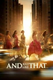 And Just Like That…แอนด์จัสต์ไลก์แดต Season 3 (2025) พากย์ไทย