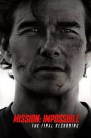 Mission: Impossible – The Final Reckoning มิชชั่น:อิมพอสซิเบิ้ล ปิดปฏิบัติการล่าพิกัดมรณะ (2025)