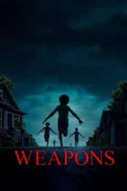 Weapons เวเพินส์ (2025)