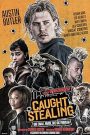 Caught Stealing (2025) : คนเดือดขวางทางโจร